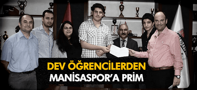 Dev öğrencilerden Manisaspor’a Prim