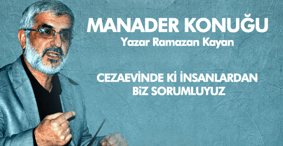 MANADER'İN KONUĞU YAZAR RAMAZAN KAYAN'DI