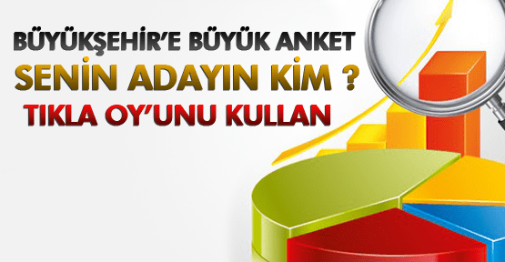 MANİSA BÜYÜKŞEHİR ADAYINIZ KİM ?
