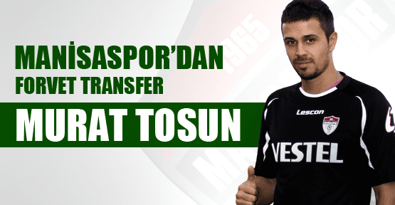 Murat Tosun Manisaspor’da 