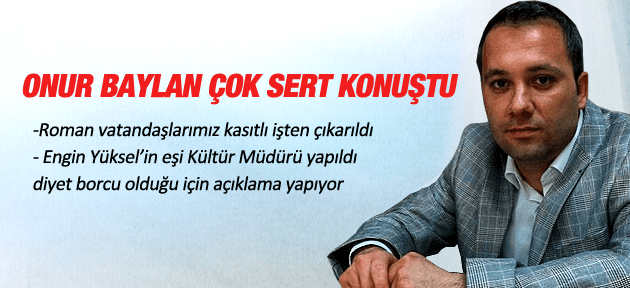 ONUR BAYLAN ENGİN YÜKSEL'İN EŞİ YUNUSEMRE'DE KÜLTÜR MÜDÜRÜ YAPILDI DİYET BORCU OLDUĞU İÇİN KONUŞUYOR