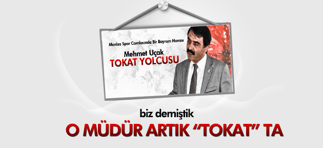 UÇAK: “TOKAT'A ATANDIM“
