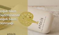 Güvenilir Soğuk Sıkım Zeytinyağı Markası Ararken Neden Ayolis Tercih Edilir?