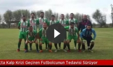 Manisa'da amatör futbolcu maçta kalp krizi geçirdi
