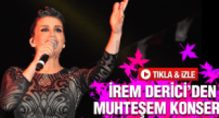 İREM DERİCİ MANİSA KONSERİ