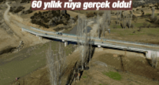 60 YILLIK RÜYA GERÇEK OLDU