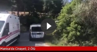 Manisa'da cinayet 2 ölü