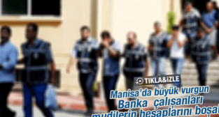 Manisa'da Büyük vurgun Banka çalışanları mudilerin hesaplarını boşalttı