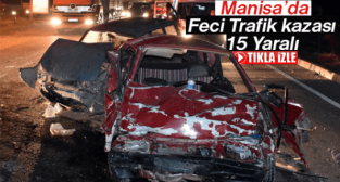 MANİSA’DA KAZA: 15 YARALI