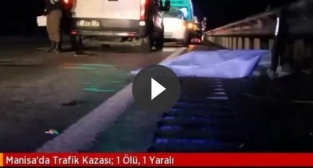 Manisa’da trafik kazası: 1 ölü, 1 yaralı
