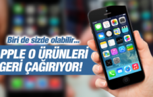 Apple O Ürünleri Geri Çağırıyor!