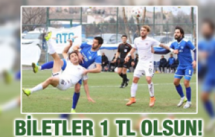 “Biletler 1 TL Olsun”