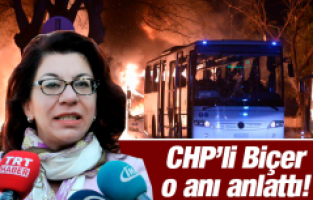 CHP'Lİ BİÇER PATLAMA ANINI ANLATTI!