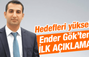 ENDER GÖK'TEN İLK AÇIKLAMA