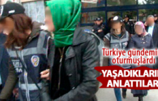 KELEPÇELENEN KADINLAR YAŞADIKLARINI ANLATTI