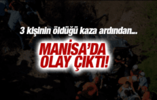 3 Kişinin Öldüğü Kaza Ardından Mahallede Olay Çıktı!