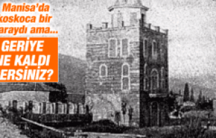 Manisa Sarayı'nda Geriye Ne Kaldı?