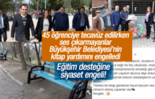 BÜYÜKŞEHİR’İN EĞİTİM DESTEĞİNE SİYASET KET VURDU
