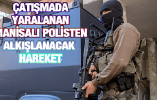 ÇATIŞMADA YARALANAN ÖZEL HAREKAT POLİSİ BÖLGEYİ TERKETMEDİ