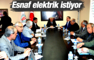 ESNAF ELEKTRİK İSTİYOR