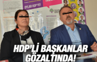 HDP İL EŞ BAŞKANLARI GÖZALTINDA