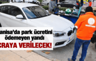 MANİSA’DA PARK ÜCRETİNİ ÖDEMEYEN YANDI!
