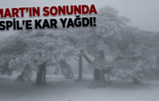 MART’IN SONUNDA  SPİL'E KAR YAĞDI!