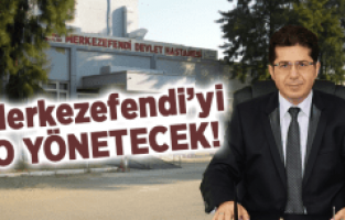 MERKEZEFENDİ'YE YENİ YÖNETİCİ