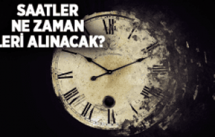SAATLER NE ZAMAN İLERİ ALINACAK?