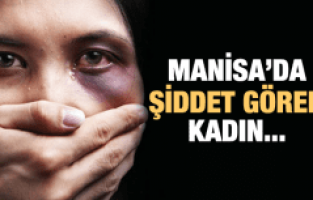 ŞİDDET GÖREN KADIN DEVLETE SIĞINIYOR