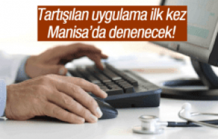 TARTIŞILAN UYGULAMA MANİSA'DA BAŞLATILDI