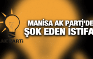 AK PARTİ’DE İSTİFA DEPREMİ