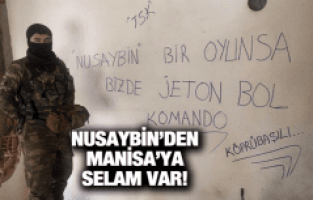 NUSAYBİN’DEN MANİSA’YA SELAM VAR