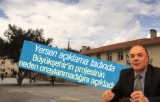 RECEP DERNEKBAŞ PROJE REDDİNİN NEDENİNİ AÇIKLADI