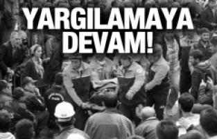 SOMA'DA YARGILANMA YENİDEN