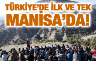 TÜRKİYE'DE İLK VE TEK MANİSA'DA!