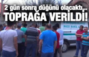 GÖZYAŞLARI İÇİNDE TOPRAĞA VERİLDİ