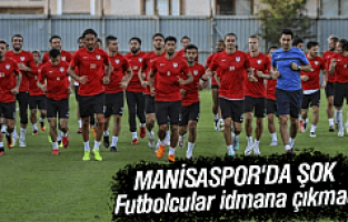Manisasporlu Futbolcular İdmana Çıkmadı