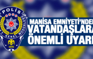 MANİSA EMNİYETİ’NDEN VATANDAŞLARA SAHTE PARA UYARISI