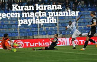 Kıran kırana geçen maçta puanlar paylaşıldı