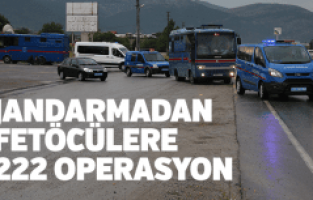 Manisa Jandarma'dan Fetö'ye 222 operasyon