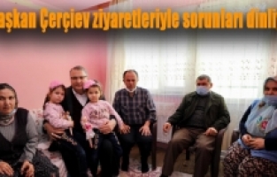 vatandaşın ayağına gidip sorunları dinliyor