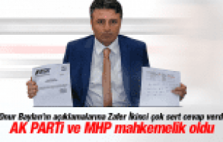 AK PARTİ ve MHP MAHKEMELİK OLDU