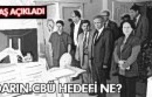AK VEKİL 'CBÜ İÇİN HEDEFİMİZ VAR' DEDİ