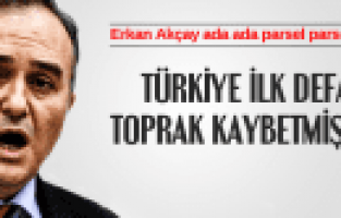 AKÇAY, AKP DÖNEMİNDE TÜRKİYE CUMHURİYETİ İLK TOPRAK KAYBINI YAŞAMIŞTIR