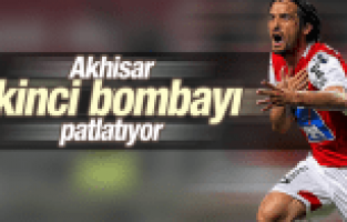AKHİSAR İKİNCİ BOMBAYI PATLATIYOR