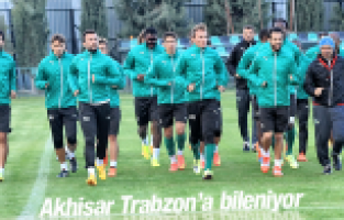 AKHİSARSPOR BELEDİYESPOR KUPADA TRABZON DEPLASMANINDA