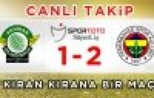 Akhisarspor - Fenerbahçe Karşılaşaması Canlı Anlatım