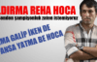 Arkandayız Reha Hoca!!!