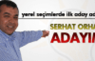 Başkan Serhat Orhan: “Büyükşehir için adayım“